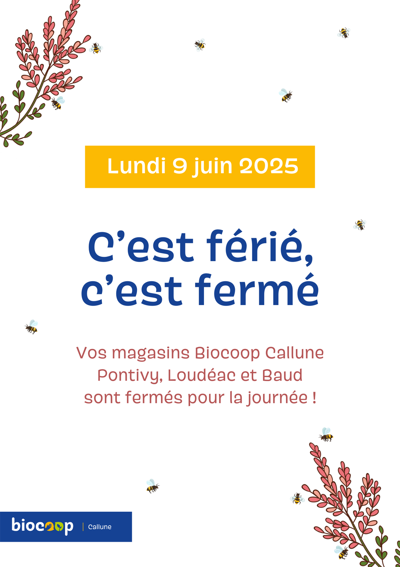 C’EST FÉRIÉ, C’EST FERMÉ ! C’EST FÉRIÉ, C’EST FERMÉ !